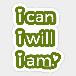 i can, i will, i am Sticker